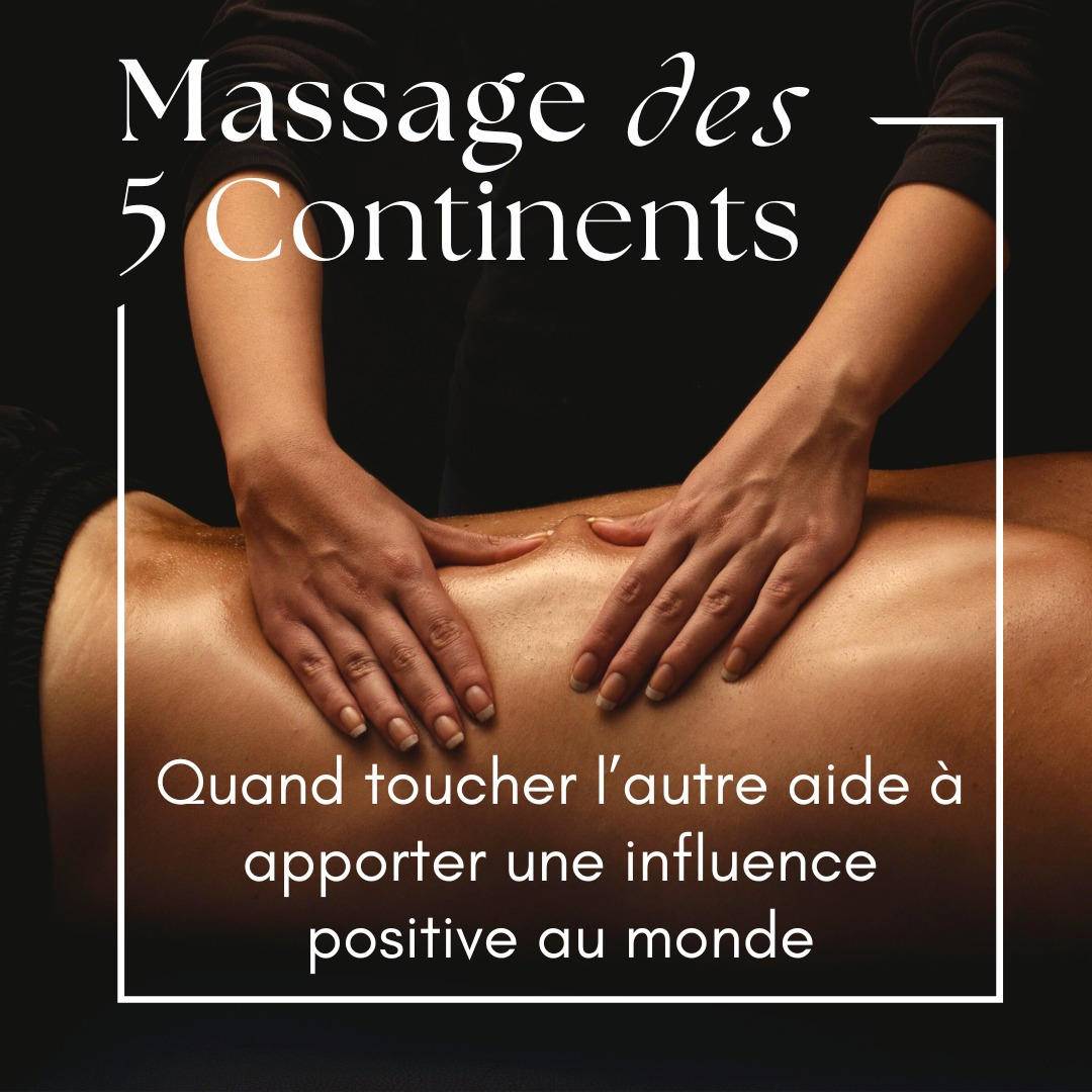Formation Massage des 5 continents 27 et 28 mai 2025 à Gemenos